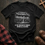 Let Not Your Heart Be Troubled T-Shirt