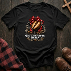 He Gave Gifts to Men T-Shirt