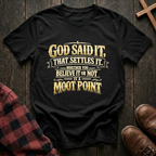 God Said It T-Shirt