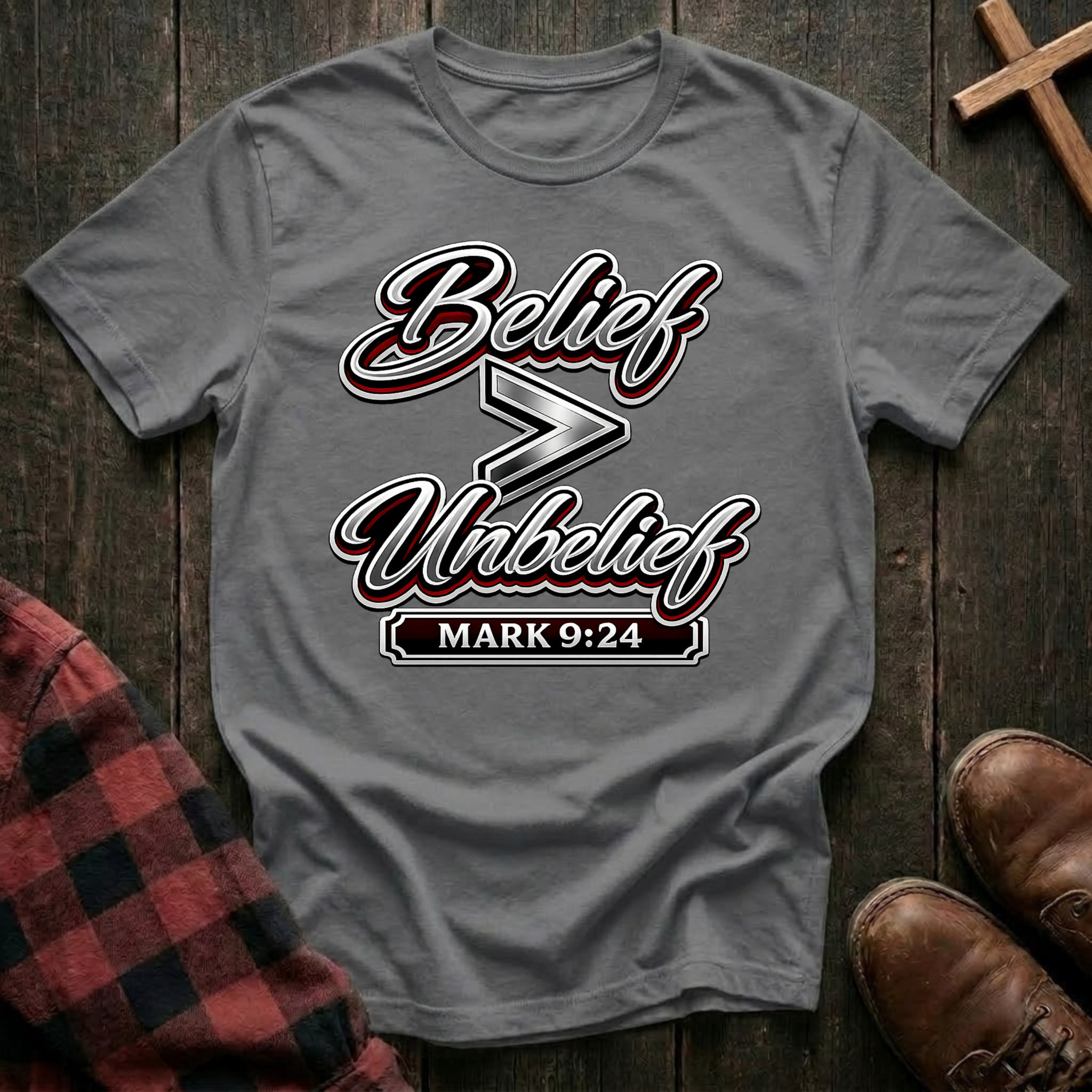 Belief is Greater Than Unbelief T-Shirt