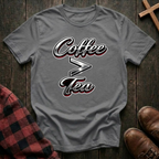 Coffee is Greater Than Tea T-Shirt