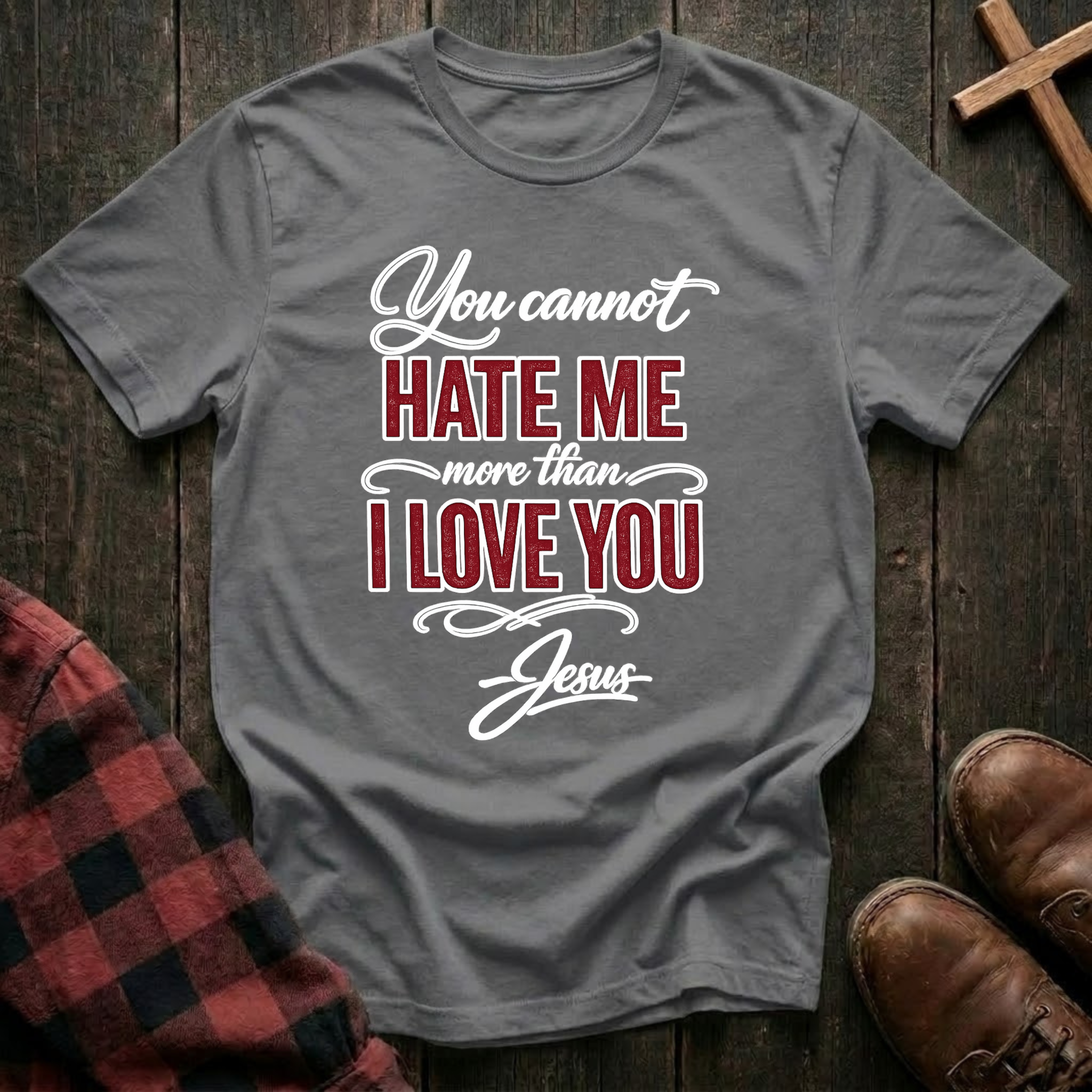 Love You More T-Shirt