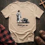 "Told Ya So" T-Shirt