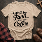Walk by Faith T-Shirt