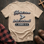 Greater Is He That Is In Me T-Shirt