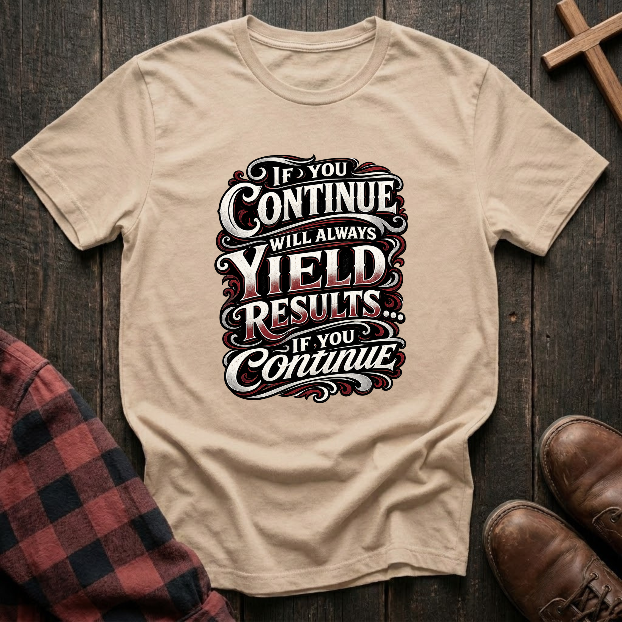 If You Continue T-Shirt