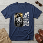 I'm Not a Burglar T-Shirt