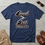 Good is Greater Than Evil T-Shirt