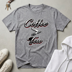 Coffee is Greater Than Tea T-Shirt