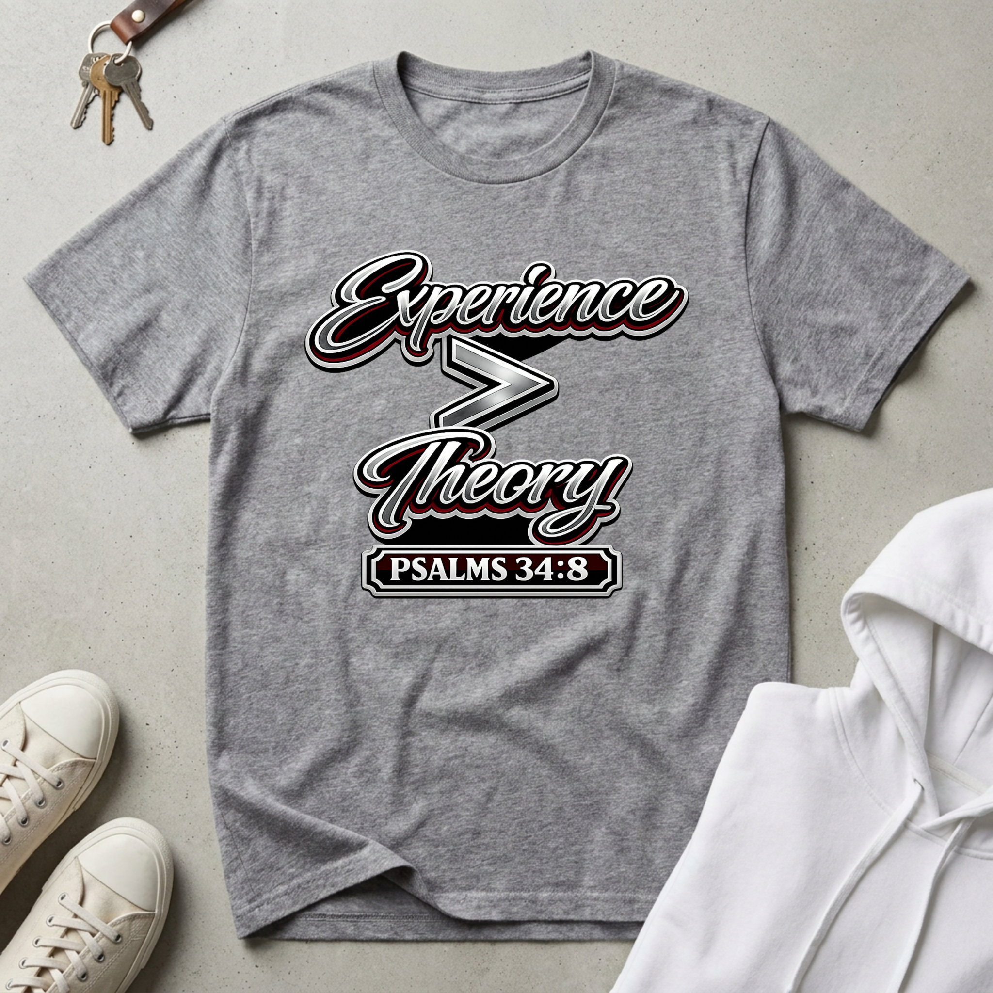 Experience is Greater Than Theory T-Shirt