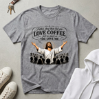 Love Coffee John 17:23 T-Shirt