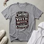 If You Continue T-Shirt