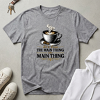The Main Thing T-Shirt