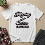Blessing is Greater Than Curse T-Shirt