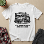 Let Not Your Heart Be Troubled T-Shirt