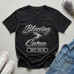 Women's Blessing is Greater Than Curse T-Shirt