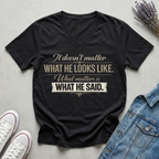 Women's What He Said T-Shirt