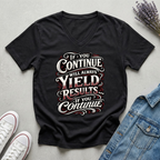Women's If You Continue T-Shirt
