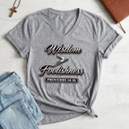 Women's Wisdom is Greater Than Foolishness T-Shirt