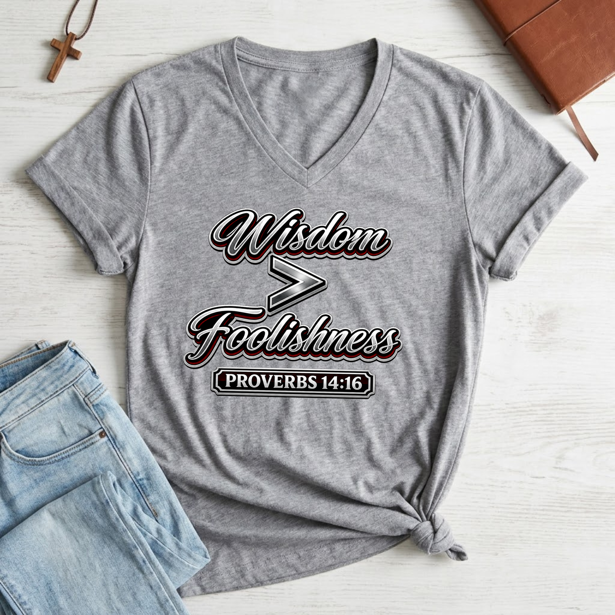 Women's Wisdom is Greater Than Foolishness T-Shirt