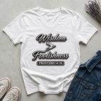 Women's Wisdom is Greater Than Foolishness T-Shirt