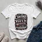 Women's If You Continue T-Shirt